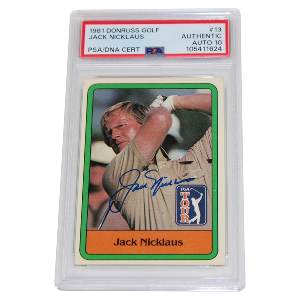 Jack Nicklaus Signed 1981 Donruss Golf #13 PSA Auto 10