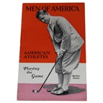 1929 Bobby Jones Cover Men Of America No. 35 Sports Booklet - Great Condition