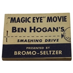Ben Hogans Smashing Drive "Magic Eye" Movie Flip Book Presented by Bromo-Seltzer
