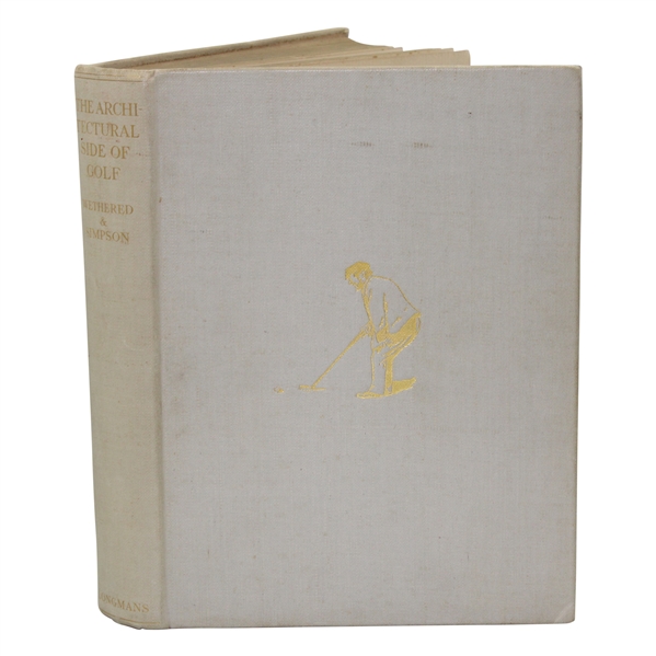 1929 The Architectural Side of Golf by Wethered & Simpson First Edition Book