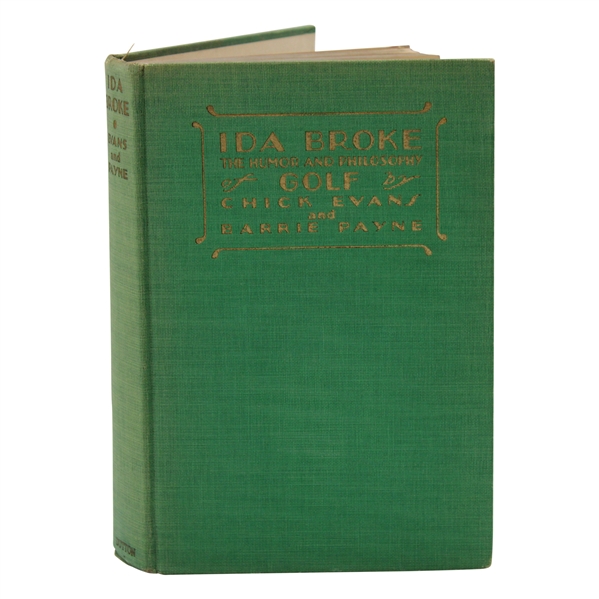 1929 Ida Broke: The Humor & Philosophy of Golf 1st Ed Book by Chick Evans & Barrie Payne