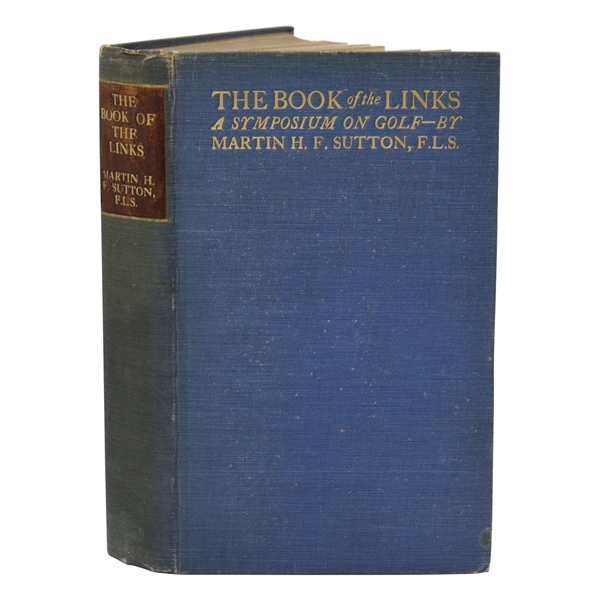 1912 The Book Of The Links A Symposium On Golf Book by Martin Sutton