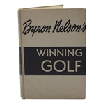 Byron Nelson Signed 1946 Byron Nelsons Winning Golf 1st Ed Book JSA ALOA