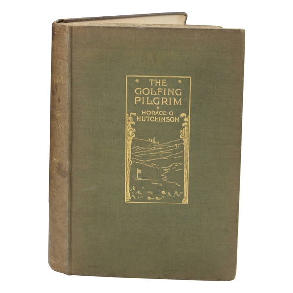 1898 The Golfing Pilgrim by Horace Hutchinson 1st Edition Book