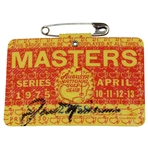 Jack Nicklaus Signed 1975 Masters Tournament SERIES Badge #23958 JSA ALOA