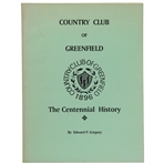 Club History Country Club of Greenfield The Centennial History Ltd Ed 80/150 Book