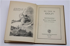 1921 'So This Is Golf!' Book Signed by Author Harry Leon Wilson