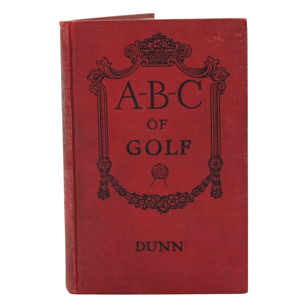 1916 A-B-C Of Golf by J.D. Dunn