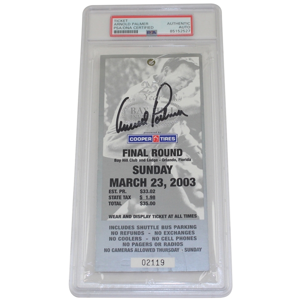 Arnold Palmer Signed 2003 Arnold Palmer Invitational Finals Ticket - Tiger Win #37 PSA/DNA #85152527