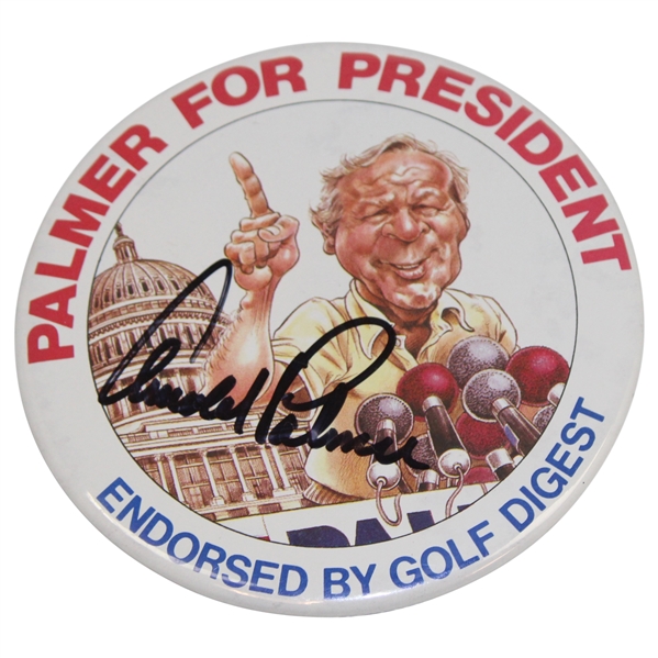 Arnold Palmer Signed Palmer For President Endorsed by Golf Digest Button JSA ALOA