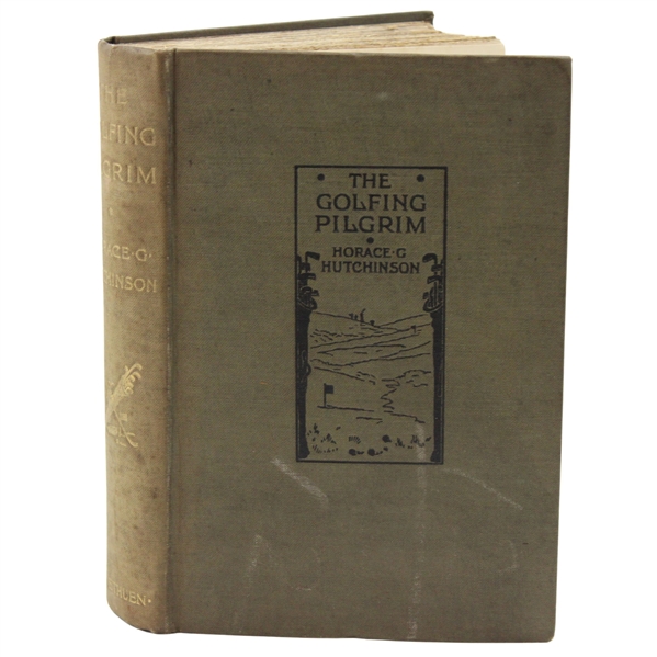 1897 The Golfing Pilgrim on Many Links 1st Ed Book by Horace Hutchinson