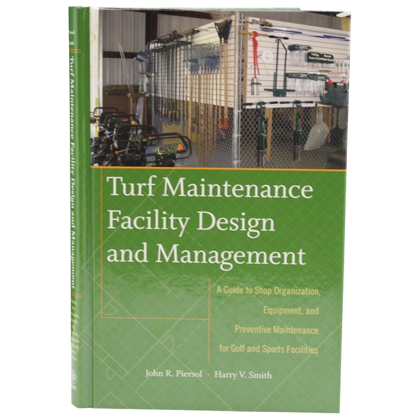 2009 Turf Maintenance Facility Design & Management 2st Ed Book by J. Piersol
