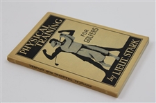 1937 'Physical Training For Golfers' by Lieut Stark First Edition Book