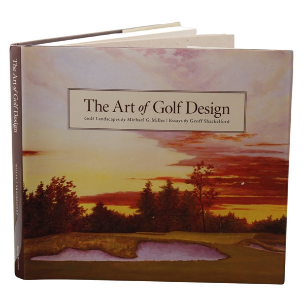 2001 The Art Of Golf Design Signed by Authors Michael Miller & Geoff Shackelford