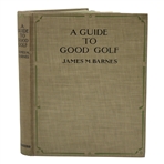 1925 A Guide To Good Golf by James Barnes
