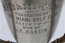 Presented by The Miami Golf Club March 7th 1907 Won by L. E. Martin
