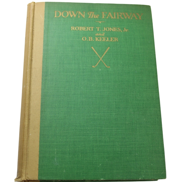 1927 Down The Fairway by Bobby Jones 1st Ed Book