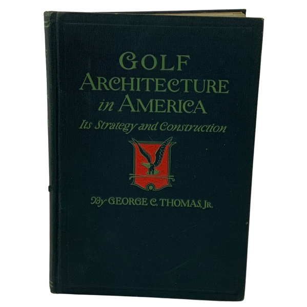 1927 Golf Architecture In America 1st Edition Book by George C. Thomas