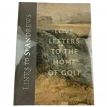 2015 Links to St. Andrews Love Letters To The Home of Golf First Edition Signed by Author Joshua Evenson