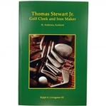 Thomas Stewart Jr. Golf Cleek and Iron Maker 2025 Book 