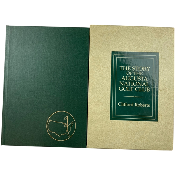 The Story of the Augusta National Golf Club Book by Clifford Roberts in Slipcase