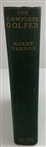Vardon, Harry. The Complete Golfer. McClure, Phillips & Co., 1905. First US Edition.