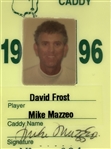1996 Masters Tournament Davd Frost Caddy Identification Badge - Mazzeo Collection