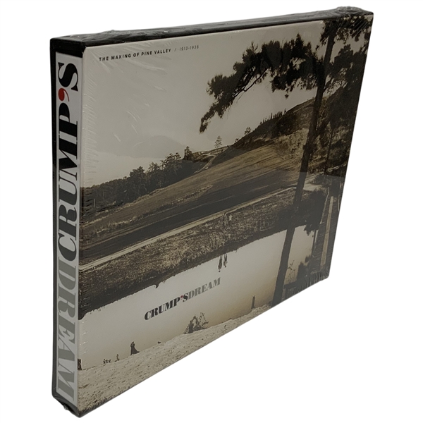Crump’s Dream: The Making of Pine Valley / 1913-1936. Pine Valley Golf Club, 2013. First Edition.