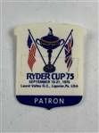 A Pair of 1975 Ryder Cup Laurel Valley Golf Club Official and Patron Pinback Badges