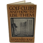 1926 Ted Ray Golf Clubs and How to Use Them Book