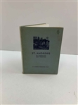 A Trio of Hardcover Books on St. Andrews Golf History and Tradition. 1951-1995. (DJ)