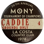 1978 MONY Tournament of Champions Caddie Badge La Costa Country Club