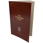 Just, Elmore. The Persimmon Story. Louisville Golf Club Co., Inc., 1984. First Edition.