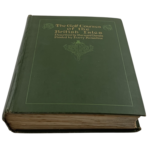 Darwin, Bernard. The Golf Courses of the British Isles. Duckworth and Co., 1910. First Edition.
