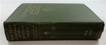 Darwin, Bernard. The Golf Courses of the British Isles. Duckworth and Co., 1910. First Edition.