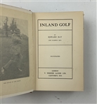 Ray, Edward. Inland Golf. T. Werner Laurie Ltd., 1913. First Edition.
