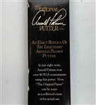 Arnold Palmer Signed Arnold Palmer The Original Putter by Callaway Golf with Box and Headcover JSA ALOA