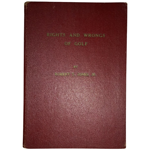 Jones, Robert T. Jr. Rights and Wrongs of Golf. A. G. Spalding & Bros., 1935. Red Version