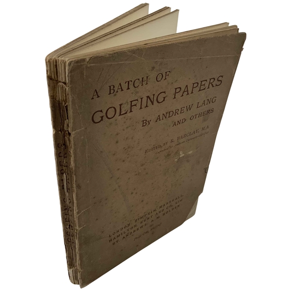 Lang, Andrew. A Batch of Golfing Papers. Simpkin, Marshall, Hamilton, Kent and Co., 1892. First Edition.