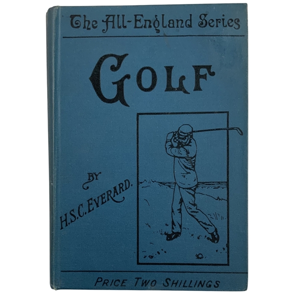 1904 Golf in Theory and Practice - Some Hints to Beginners Book by H.S.C. Everhard - John Roth Collection