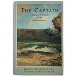 The Captain: George C. Thomas Jr. and His Golf
Architecture by Geoff Shackelford