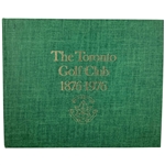 Batten, Jack. The Toronto Golf Club 1876-1976. The Toronto Golf Club, 1976. First Edition.