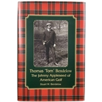 Bendelow, Stuart W. Thomas Tom Bendelow: The Johnny Appleseed of American Golf. 2006. (Signed) (DJ)