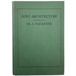 1987 Golf Architecture by Alister MacKenzie Signed by Warren Wind & MacDonald